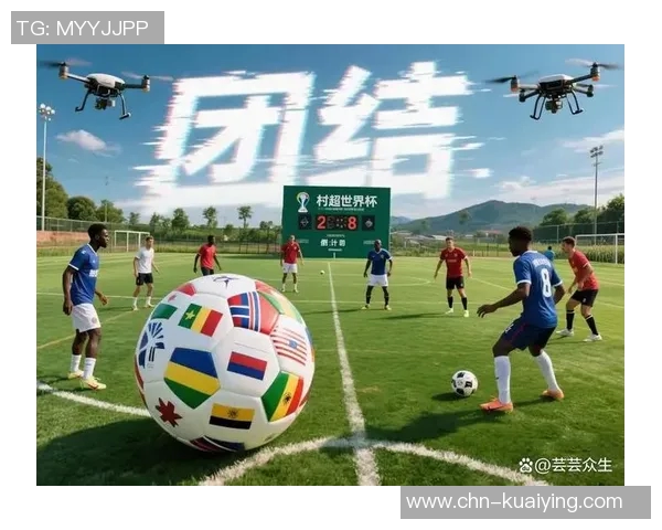 足球的魅力与激情探索全球足球文化与历史的深度之旅